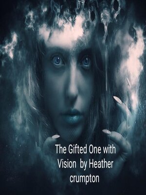 cover image of The Gifted One with Vision